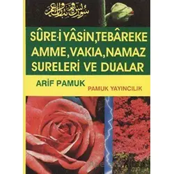 Sure-i Yasin Tebareke Amme Namaz Sureleri ve Dualar - Arif Pamuk - Pamuk Yayıncılık