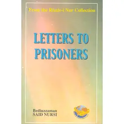 Hapishane Mektupları - Letters To Prısoners - Bediüzzaman Said Nursi - Sözler Neşriyat