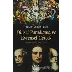 Dinsel Paradigma ve Evrensel Gerçek - Cengiz Yalçın - Arkadaş Yayınları