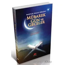 Mübarek Gün ve Geceler Yeni Asya Neşriyat