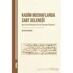 Kadim Mushaflarda Zabt Geleneği - Şeyma Genan - Marmara Üniversitesi İlahiyat Fakültesi Vakfı