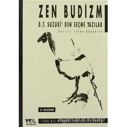 Zen Budizm D.T. Suzuki’den Seçme Yazılar - Daisetz Teitaro Suzuki - Yol Yayınları