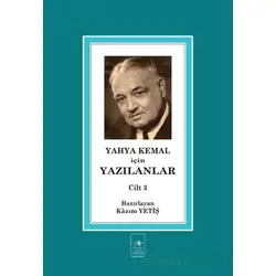 Yahya Kemal İçin Yazılanlar Cilt 3 - Yahya Kemal Beyatlı - İstanbul Fetih Cemiyeti Yayınları