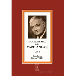 Yahya Kemal İçin Yazılanlar Cilt 4 - Kolektif - İstanbul Fetih Cemiyeti Yayınları
