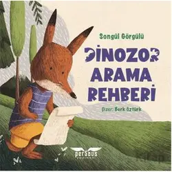 Dinozor Arama Rehberi - Songül Görgülü - Perseus