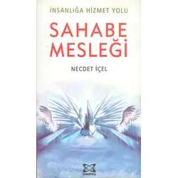 Sahabe Mesleği - Necdet İçel - Samanyolu Yayınları