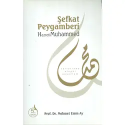 Şefkat Peygamberi Hz. Muhammed - Mehmet Emin Ay - Beyza Kitap