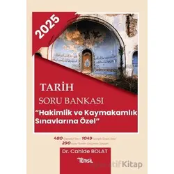 2025 Tarih Soru Bankası Hakimlik ve Kaymakamlık Sınavlarına Özel - Cahide Bolat - Temsil Kitap