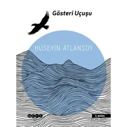 Gösteri Uçuşu - Hüseyin Atlansoy - Hece Yayınları