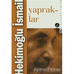 Yapraklar - Hekimoğlu İsmail - Timaş Yayınları
