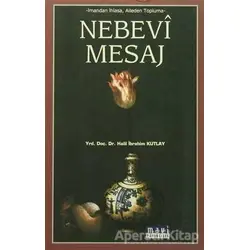 Nebevi Mesaj - Halil İbrahim Kutlay - Mavi Yayıncılık