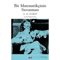 Bir Matematikçinin Savunması - G. H. Hardy - Say Yayınları