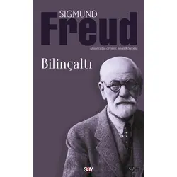 Bilinçaltı - Sigmund Freud - Say Yayınları