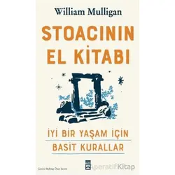 Stoacının El Kitabı - William Mulligan - Timaş Yayınları