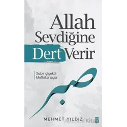 Allah Sevdiğine Dert Verir - Mehmet Yıldız - Timaş Yayınları