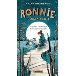 Ronnie - Göldeki Fısıltı - Arjan Dwarshuis - Carpe Diem Kitapları