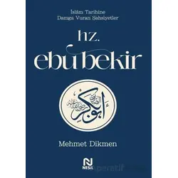 Hz. Ebu Bekir - Mehmet Dikmen - Nesil Yayınları