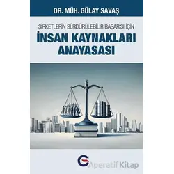Şirketlerin Sürdürülebilir Başarısı İçin İnsan Kaynakları Anayasası - Gülay Savaş - Optimist Kitap