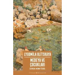 Medeya ve Çocukları - Lyudmila Ulitskaya - İthaki Yayınları