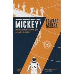 Mickey 7 - Edward Ashton - İthaki Yayınları