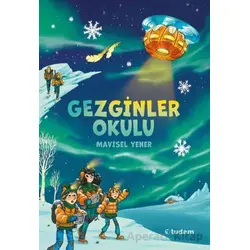 Gezginler Okulu - Mavisel Yener - Tudem Yayınları