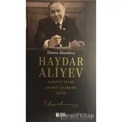 20 ve 21inci Yüzyılın Sembol Devlet Adamı - Elmira Ahundova - Teas Press - Misyon Kitapları