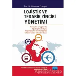 Lojistik ve Tedarik Zinciri Yönetimi - Ramazan Erturgut - Nobel Akademik Yayıncılık