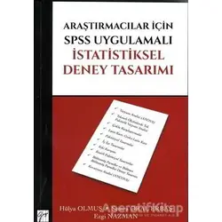 Araştırmacılar İçin SPSS Uygulamalı İstatistiksel Deney Tasarımı - Semra Oral Erbaş - Gazi Kitabevi