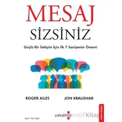 Mesaj Sizsiniz - Roger Ailes - Yakamoz Yayınevi