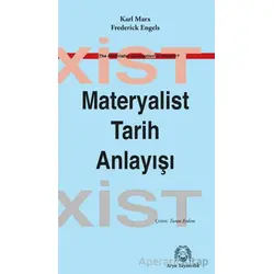 Materyalist Tarih Anlayışı - F. Engels - Arya Yayıncılık