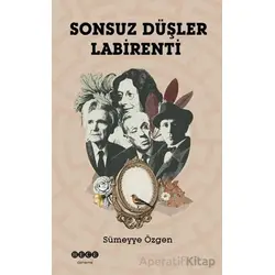 Sonsuz Düşler Labirenti - Sümeyye Özgen - Hece Yayınları