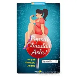 Popom Olmadan Asla - Şişman Kız - Okuyan Us Yayınları
