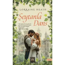 Şeytanla Dans - Lorraine Heath - Arkadya Yayınları