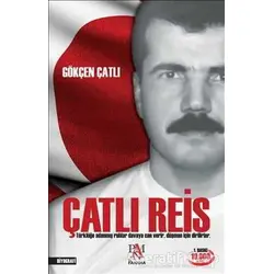 Çatlı Reis - Gökçen Çatlı - Panama Yayıncılık