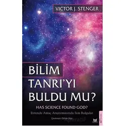 Bilim Tanrı’yı Buldu mu? - Victor J. Stenger - Beyaz Baykuş Yayınları
