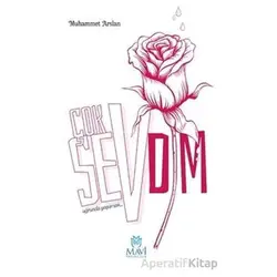 Çok Sevdim -Uğrunda Yaşamak - Muhammet Arslan - Mavi Yayıncılık