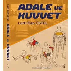 Adale ve Kuvvet - Lütfi Can Üstel - İkinci Adam Yayınları