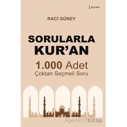 Sorularla Kur’an - Raci Güney - İkinci Adam Yayınları