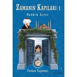 Zamanın Kapıları – 1 - Furkan Taşdemir - İkinci Adam Yayınları