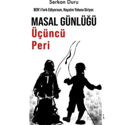 Masal Günlüğü Üçüncü Peri - Serkan Duru - İkinci Adam Yayınları