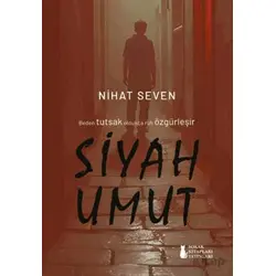 Siyah Umut - Nihat Seven - Sokak Kitapları Yayınları