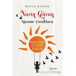 Narin Güran ve Masum Çocuklara - Begüm Kandır - İkinci Adam Yayınları