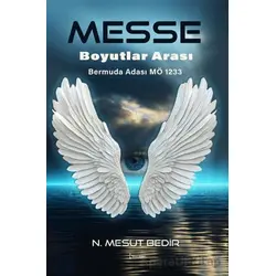 Messe Boyutlar Arası - N. Mesut Bedir - İkinci Adam Yayınları