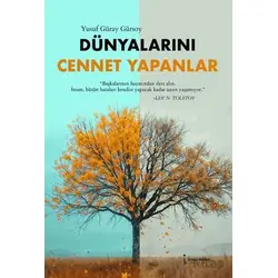 Dünyalarını Cennet Yapanlar - Yusuf Güray Gürsoy - İkinci Adam Yayınları