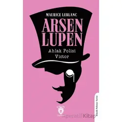 Arsen Lupen Ahlak Polisi Victor - Maurice Leblanc - Dorlion Yayınları