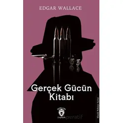 Gerçek Gücün Kitabı - Edgar Wallace - Dorlion Yayınları