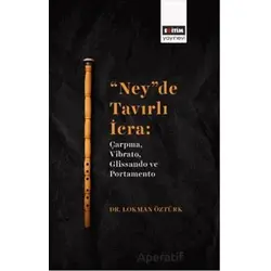 “Ney”De Tavırlı İcra: Çarpma, Vibrato, Glissando Ve Portamento