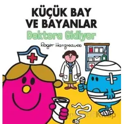 Küçük Bay ve Bayanlar Doktora Gidiyor - Roger Hargreaves - Doğan Çocuk