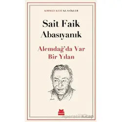 Alemdağ’da Var Bir Yılan - Sait Faik Abasıyanık - Kırmızı Kedi Yayınevi