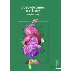 Düşünüyorum O Halde ! - Mevlüt Uyanık - Türkiye Diyanet Vakfı Yayınları